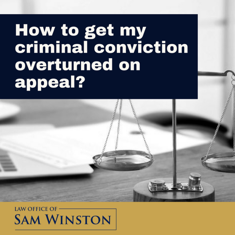 How to get my criminal conviction overturned on appeal?