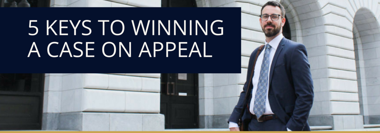 5 keys to winning a case on appeal _ Sam Winston law office new orleans la